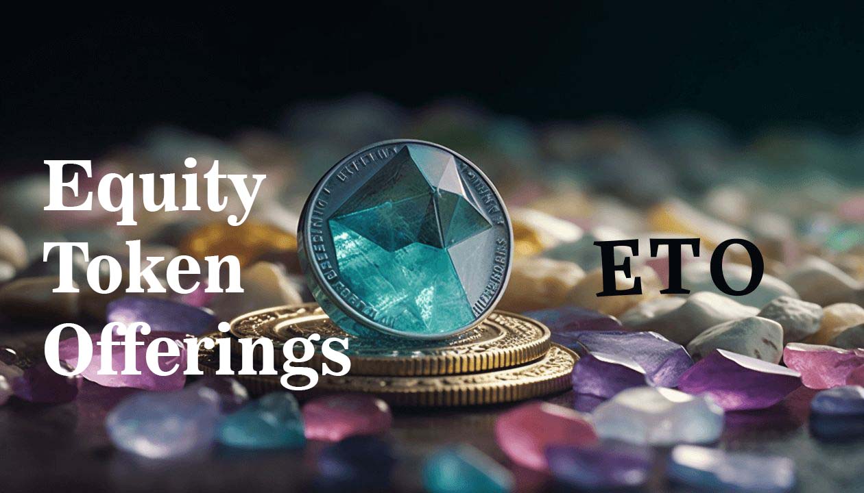 Understanding Equity Token Offerings and Their Benefits