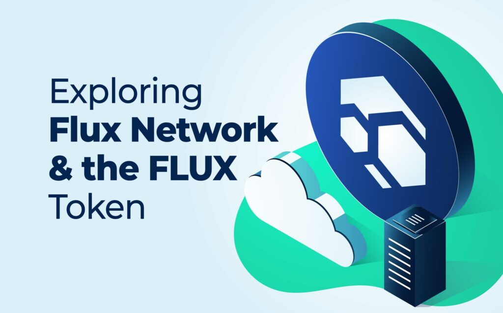 Exploring Flux Network and the Flux Token